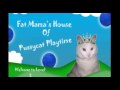 Fat Mama's House of Pussycat Playland