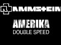 Rammstein - Amerika (Double Speed) Rammstein - Amerika (Double Speed)