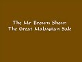 Mr Brown: The Great Malaysian Sale!