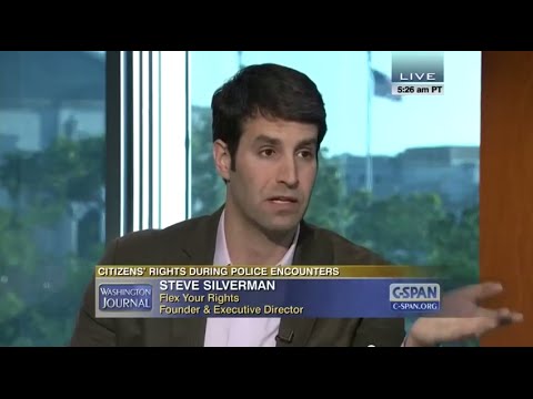 Citizens’ Rights During Police Encounters: Steve Silverman on C-SPAN’s Washington Journal