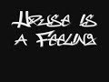house is a feeling