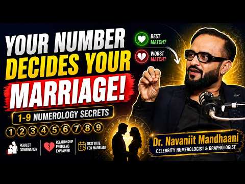 1-9 Numbers Ka Marriage Report Card | Dr. Navaniit Mandhaani Reveals Your Perfect Match | Ep. 140