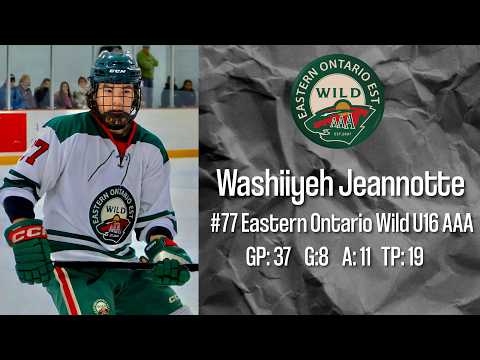 Washiiyeh Jeannotte - Eastern Ontario Wild U16 AAA - 6’2” 194 lb