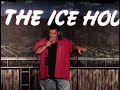 Stand Up at The Ice House 2
