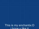 My enchantix My enchantix