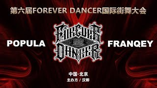 Popula vs Franqey – FOREVER DANCER vol.6 Best8