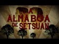 Trailer - A Alma Boa de Setsuan