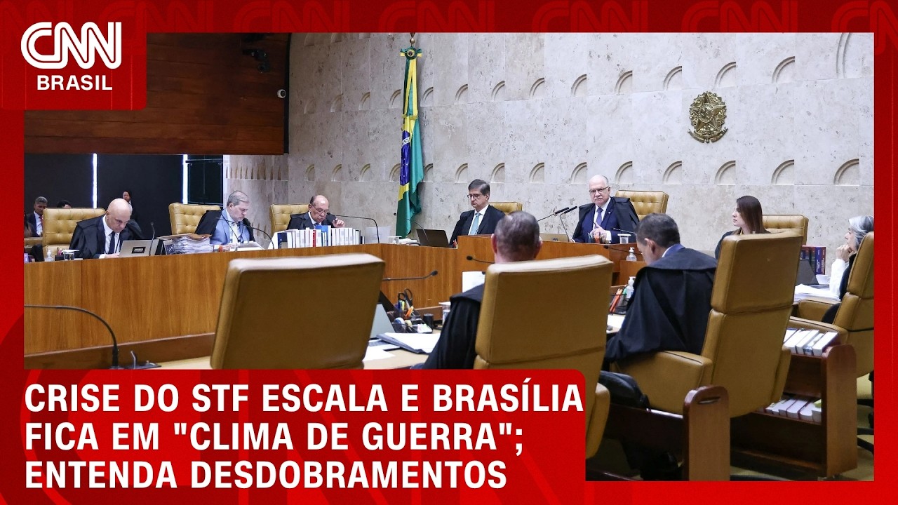 "Clima de guerra"; entenda escalada de crise do STF e seus desdobramentos | CNN BRASIL