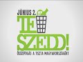 TeSzedd! 2012 Társadalmi Célú Reklám -- Szujó Zoltán