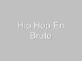 Zatu, Nerviozzo - Hip hop en Bruto