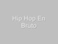 Zatu, Nerviozzo - Hip hop en Bruto