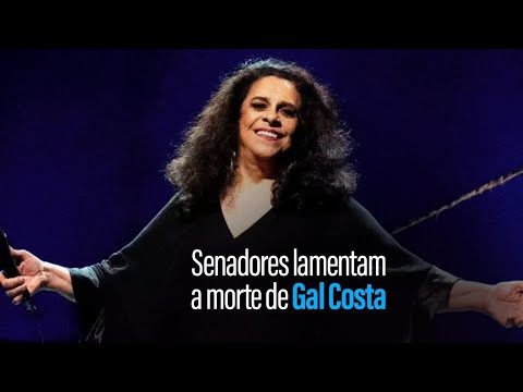 Senadores repercutem morte de Gal Costa aos 77 anos de infarto, em São Paulo