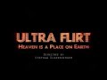 Ultra Flirt - heaven is a place on earth