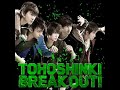DBSK ~[FULL] Br3@k Out~