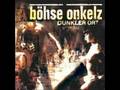Böhse Onkelz Willkommen