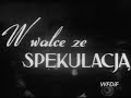 WFFiD ''W walce ze SPEKULACJĄ''