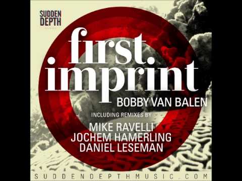 Bobby van Balen – First Imprint (Jochem Hamerling’s Deep Dub) [SD001]