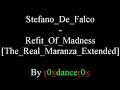 Stefano De Falco - Refit Of Madness [The Real Maranza Extend Stefano De Falco - Refit Of Madness [The Real Maranza Extend