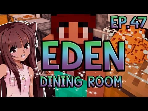 Minecraft Eden | Dining Room | Episode 47