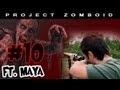 Project Zomboid - Fast Recovery ft. Maya - Season 3, Ep 10.