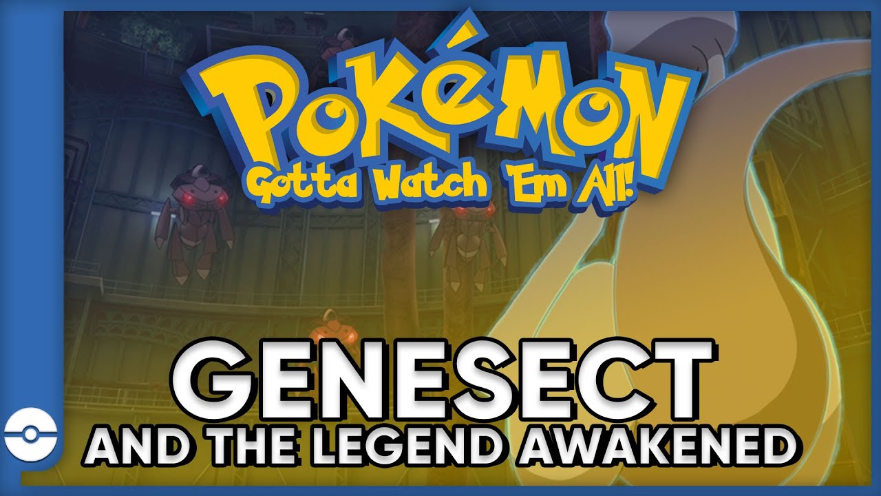 Pokemon: Gotta Watch 'Em All! | Pokemon Genesect and the Legend Awakened | Pokemon Movie Podcast