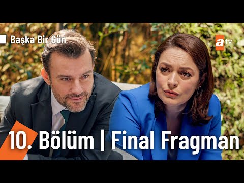 Başka Bir Gün 10. Bölüm Fragmanı                                                                                                                                                                                                                          