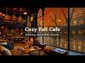 SMOOTH RAINY JAZZ IN FALL 🍂 COZY CAFE AMBIENCE WITH CALM JAZ ..