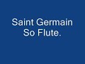 Saint Germain-So Flute. Saint Germain-So Flute.