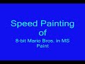 speed painting of 8 bit mario bros  in ms paint
