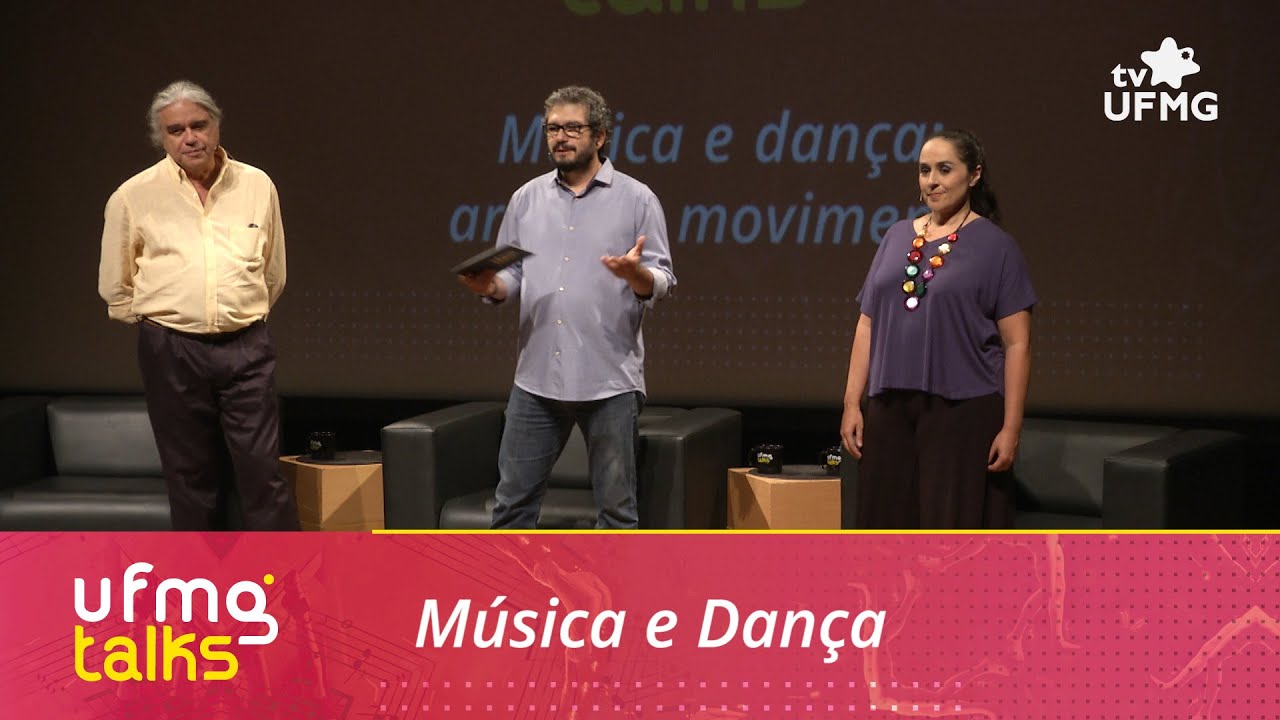 UFMG Talks #7 | Música e Dança
