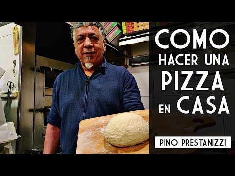 ¿Cómo Hacer Una PIZZA En Casa? | Pino Prestanizzi