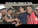 Cariocas Mcs e Bonde do Tigrão