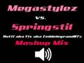 videos de Megastylez vs. Springstil (My Mashup Mix)