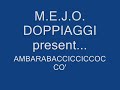 M.E.J.O. Doppiaggi - AmbarabaccicciccoccÃ²