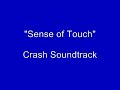 Crash Soundtrack-Sense of Touch