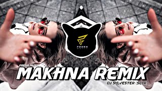 Makhna (Remix) DJ Sylvester (SlyR)