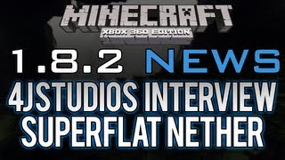 Minecraft: Xbox 360 Edition - 1.8.2 News | Superflat Nether + Creative Done (4JStudios Interview)