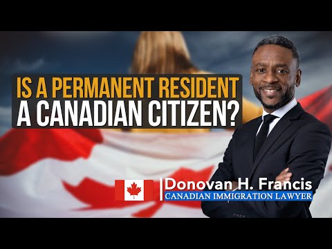 video-linktoworks-Is a permanent resident a Canadian citizen
