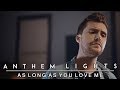 As Long As You Love Me - Backstreet Boys | Anthem