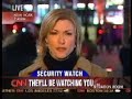 CNN - Big Brother will be watching you
