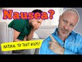 Nausea: natural solutions!