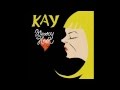 Kay Weary Heart Official Music Video and Lyrics