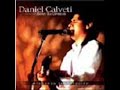 \"Te amo jesus\" -- Daniel Calveti