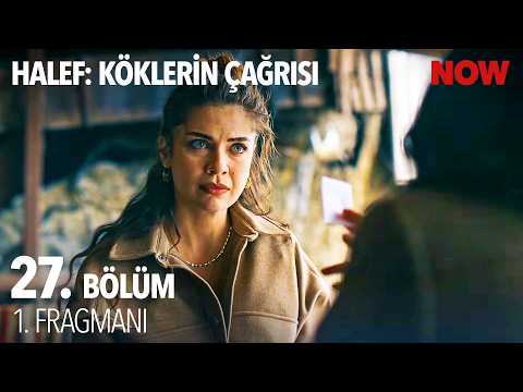 Halef: Köklerin Çağrısı 27. Bölüm Fragmanı                                                                                                                                                                                                             