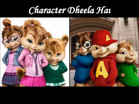 Character Dheela Hai - Full Song (Chipmunk version)