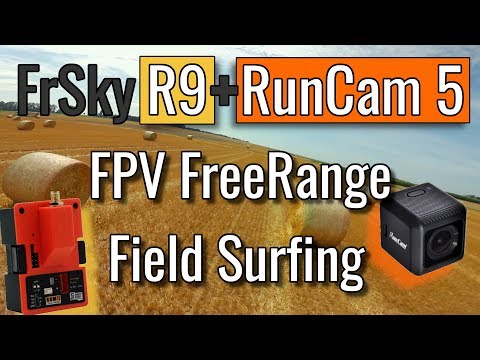 FrSky R9M / R9 Lite / R9 Lite Pro - Long Range - Free Range Confidence + RunCam 5 Footage