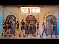 Girls' Generation (소녀시대) - 'You Think' Dance Cover