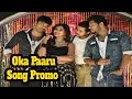 Oka Paaru Song Trailer | Naanna Nenu Naa Boyfriends