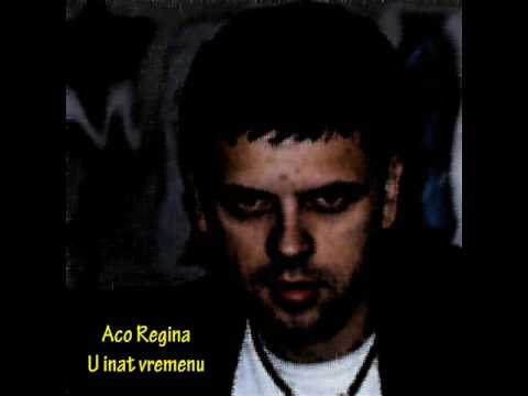 Aco Regina - u inat vremenu