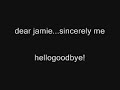 Dear Jamie...Sincerely Me